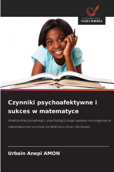 Czynniki psychoafektywne i sukces w matematyce