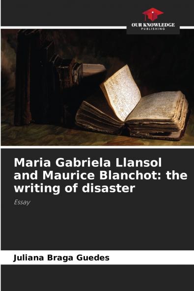 Maria Gabriela Llansol and Maurice Blanchot