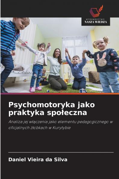 Psychomotoryka jako praktyka społeczna