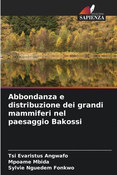Abbondanza e distribuzione dei grandi mammiferi nel paesaggio Bakossi