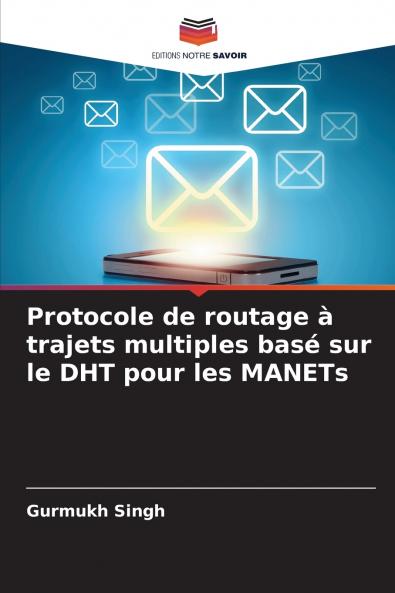 Protocole de routage à trajets multiples basé sur le DHT pour les MANETs