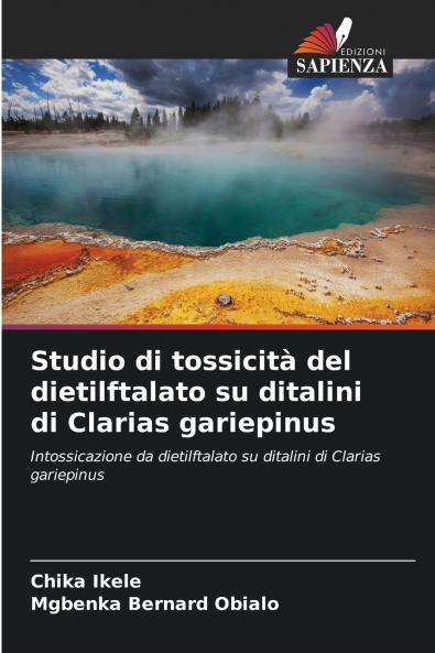 Studio di tossicità del dietilftalato su ditalini di Clarias gariepinus