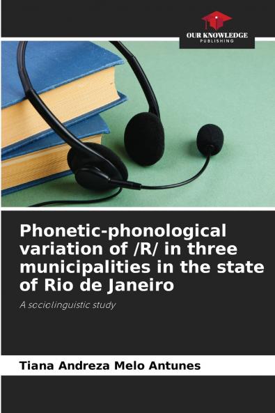 Phonetic-phonological variation of /R/ in three municipalities in the state of Rio de Janeiro
