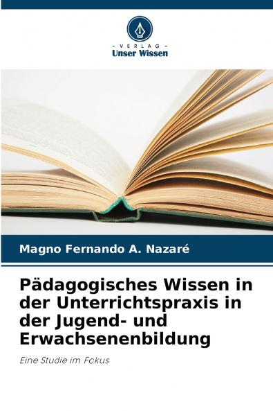 Pädagogisches Wissen in der Unterrichtspraxis in der Jugend- und Erwachsenenbildung