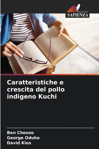 Caratteristiche e crescita del pollo indigeno Kuchi
