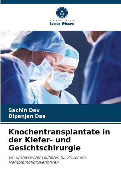 Knochentransplantate in der Kiefer- und Gesichtschirurgie