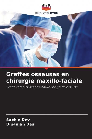 Greffes osseuses en chirurgie maxillo-faciale
