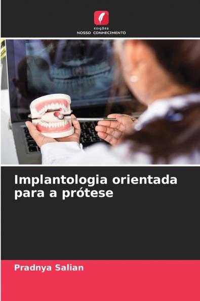 Implantologia orientada para a prótese