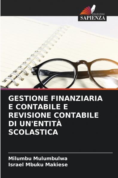 GESTIONE FINANZIARIA E CONTABILE E REVISIONE CONTABILE DI UN'ENTITÀ SCOLASTICA