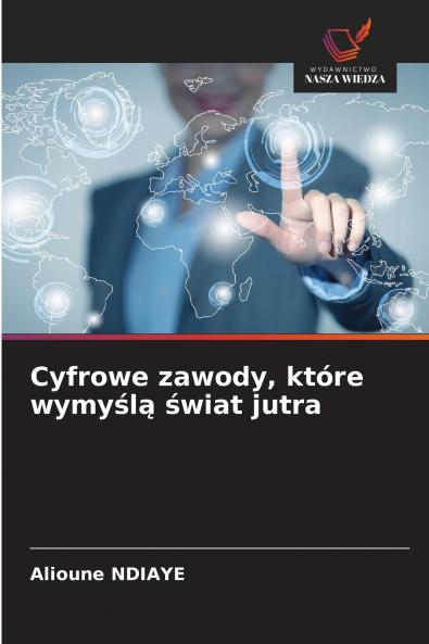 Cyfrowe zawody które wymyślą świat jutra