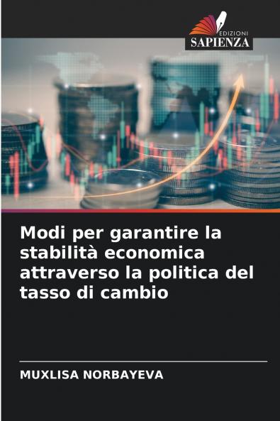 Modi per garantire la stabilità economica attraverso la politica del tasso di cambio
