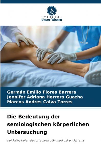 Die Bedeutung der semiologischen körperlichen Untersuchung