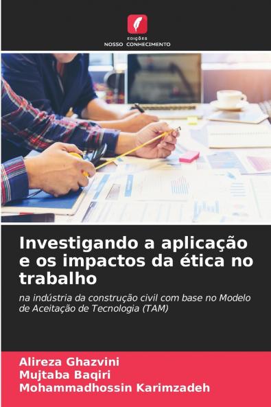 Investigando a aplicação e os impactos da ética no trabalho