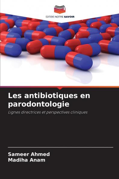 Les antibiotiques en parodontologie