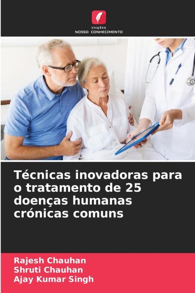 Técnicas inovadoras para o tratamento de 25 doenças humanas crónicas comuns