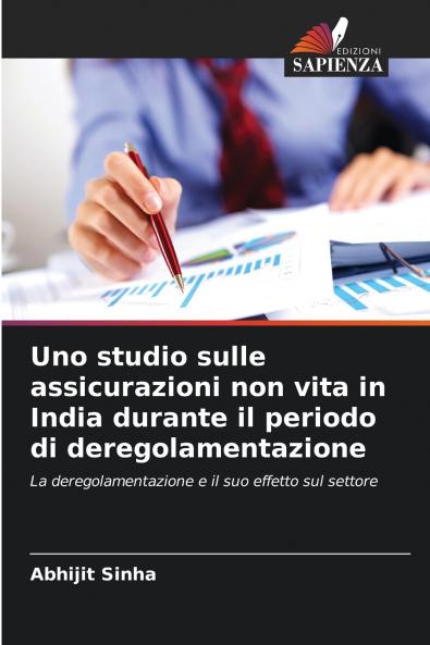 Uno studio sulle assicurazioni non vita in India durante il periodo di deregolamentazione