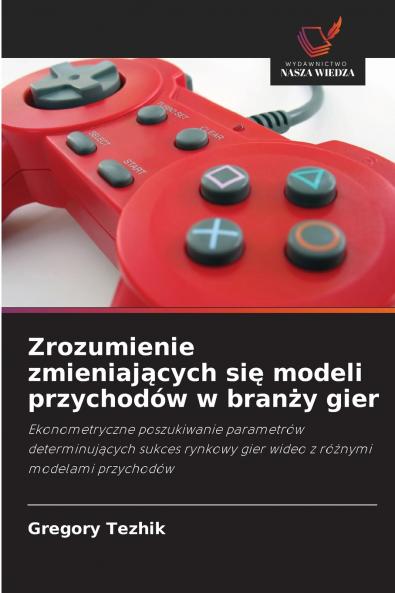 Zrozumienie zmieniających się modeli przychodów w branży gier