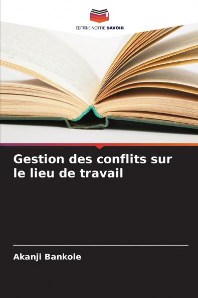 Gestion des conflits sur le lieu de travail