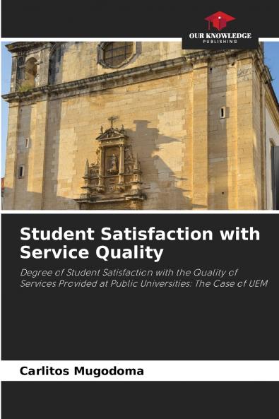 Student Satisfaction with Service Quality