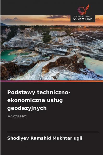 Podstawy techniczno-ekonomiczne usług geodezyjnych
