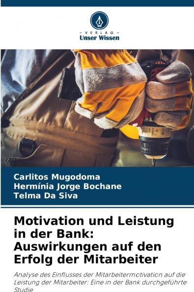 Motivation und Leistung in der Bank