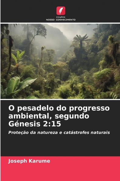 O pesadelo do progresso ambiental segundo Génesis 2