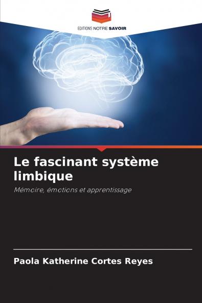 Le fascinant système limbique