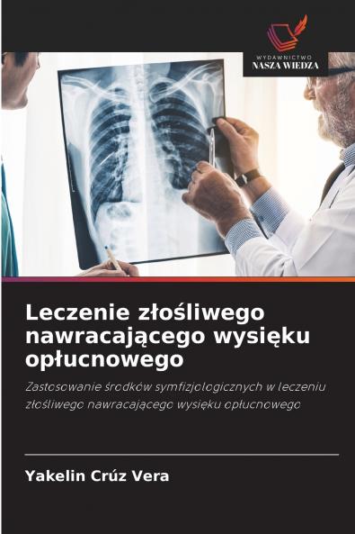 Leczenie złośliwego nawracającego wysięku opłucnowego