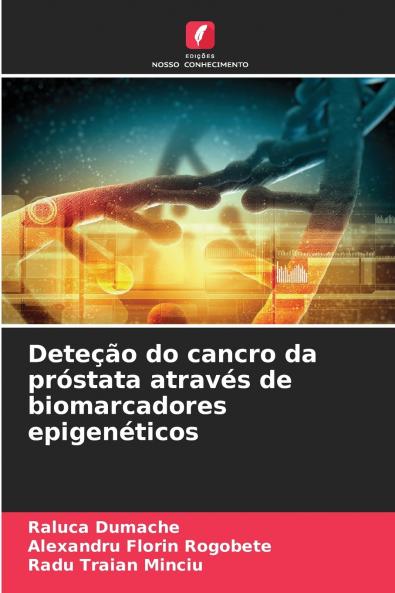 Deteção do cancro da próstata através de biomarcadores epigenéticos
