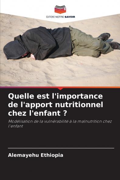 Quelle est l'importance de l'apport nutritionnel chez l'enfant ?