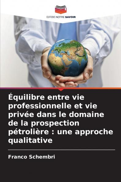 Équilibre entre vie professionnelle et vie privée dans le domaine de la prospection pétrolière