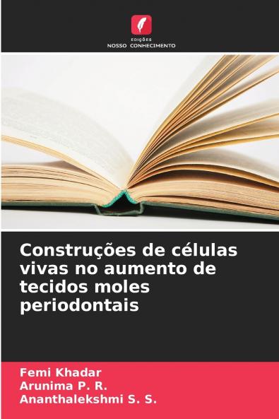 Construções de células vivas no aumento de tecidos moles periodontais