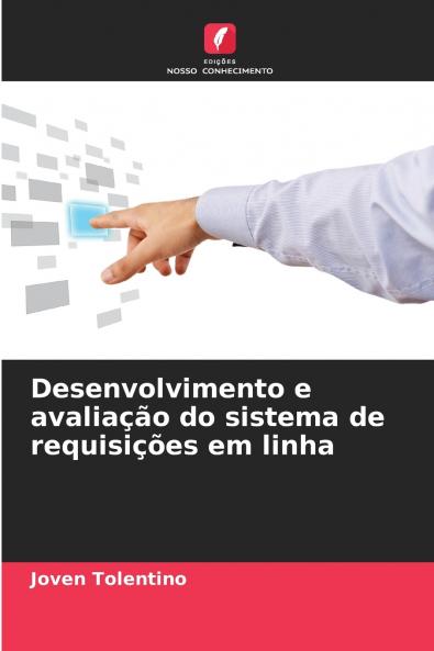 Desenvolvimento e avaliação do sistema de requisições em linha
