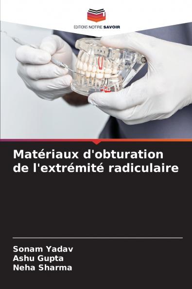 Matériaux d'obturation de l'extrémité radiculaire