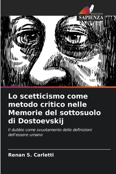 Lo scetticismo come metodo critico nelle Memorie del sottosuolo di Dostoevskij