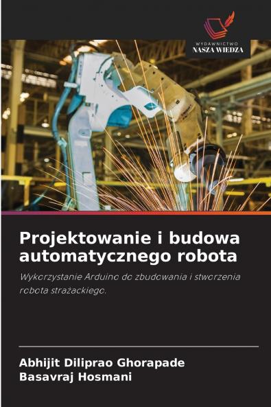 Projektowanie i budowa automatycznego robota