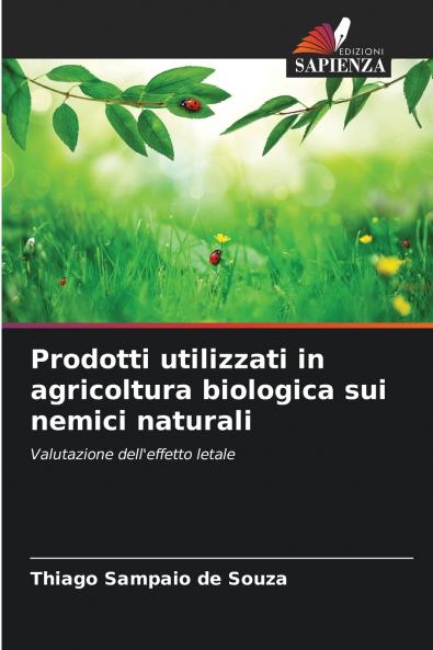 Prodotti utilizzati in agricoltura biologica sui nemici naturali
