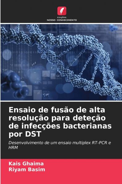 Ensaio de fusão de alta resolução para deteção de infecções bacterianas por DST