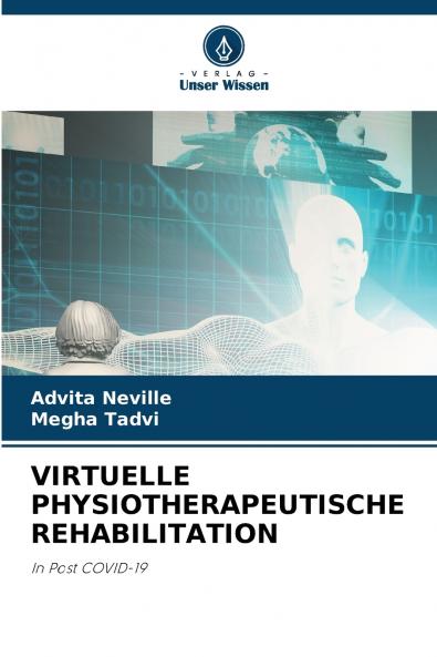 VIRTUELLE PHYSIOTHERAPEUTISCHE REHABILITATION