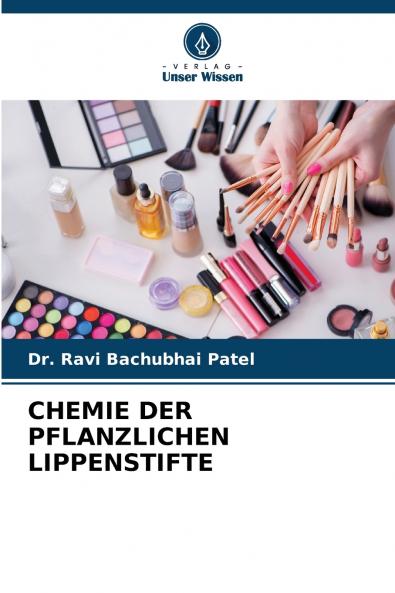 CHEMIE DER PFLANZLICHEN LIPPENSTIFTE