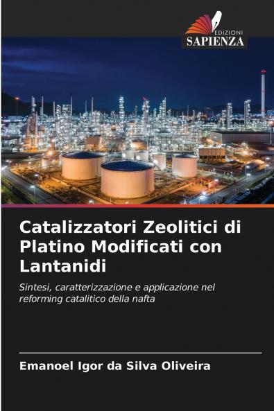 Catalizzatori Zeolitici di Platino Modificati con Lantanidi