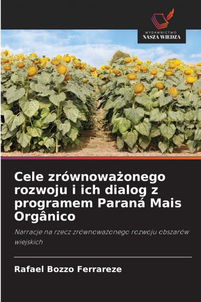 Cele zrównoważonego rozwoju i ich dialog z programem Paraná Mais Orgânico