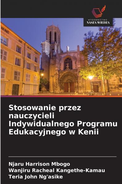 Stosowanie przez nauczycieli Indywidualnego Programu Edukacyjnego w Kenii