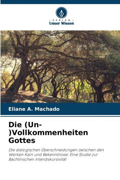 Die (Un-)Vollkommenheiten Gottes