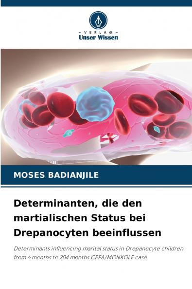 Determinanten die den martialischen Status bei Drepanocyten beeinflussen