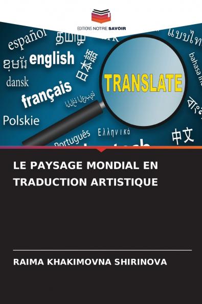LE PAYSAGE MONDIAL EN TRADUCTION ARTISTIQUE