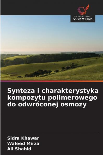 Synteza i charakterystyka kompozytu polimerowego do odwróconej osmozy