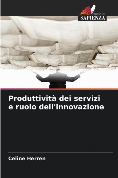 Produttività dei servizi e ruolo dell'innovazione