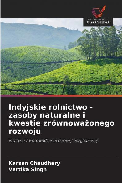 Indyjskie rolnictwo - zasoby naturalne i kwestie zrównoważonego rozwoju