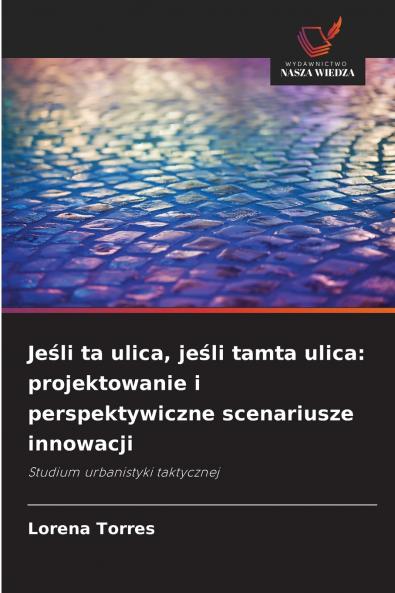Jeśli ta ulica jeśli tamta ulica